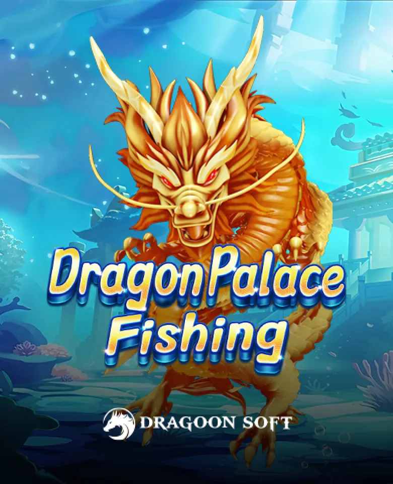 dragon palace fishing
